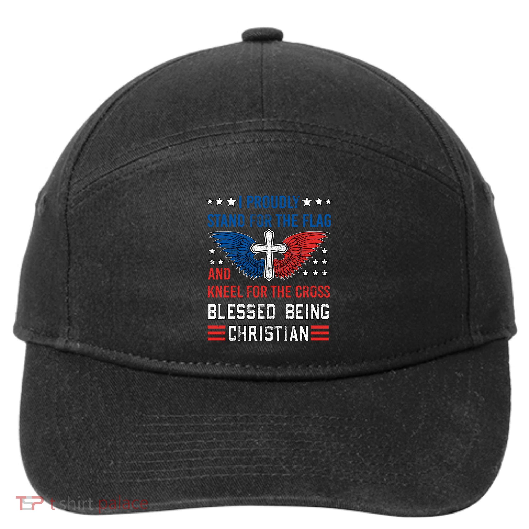 I Proudly Stand For The Flag And Kneel For The Cross Usa Funny Gift 7-Panel Snapback Hat
