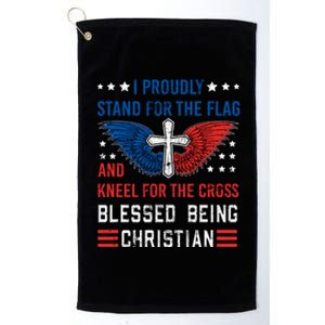 I Proudly Stand For The Flag And Kneel For The Cross Usa Funny Gift Platinum Collection Golf Towel