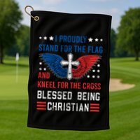 I Proudly Stand For The Flag And Kneel For The Cross Usa Funny Gift Golf Towel