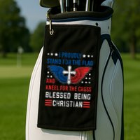 I Proudly Stand For The Flag And Kneel For The Cross Usa Funny Gift Golf Towel