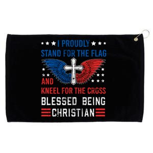 I Proudly Stand For The Flag And Kneel For The Cross Usa Funny Gift Grommeted Golf Towel