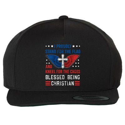 I Proudly Stand For The Flag And Kneel For The Cross Usa Funny Gift Wool Snapback Cap