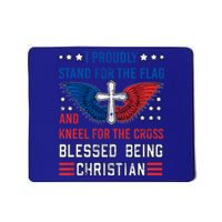 I Proudly Stand For The Flag And Kneel For The Cross Usa Funny Gift Mousepad