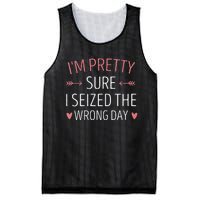 Im Pretty Sure I Seized The Wrong Day Funny Mom Saying Mesh Reversible Basketball Jersey Tank