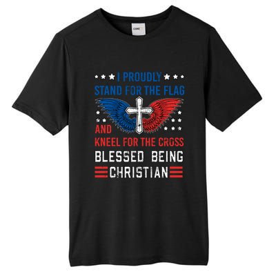 I Proudly Stand For The Flag And Kneel For The Cross Usa Funny Gift Tall Fusion ChromaSoft Performance T-Shirt