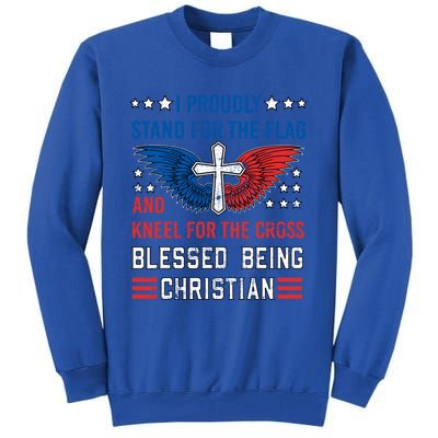 I Proudly Stand For The Flag And Kneel For The Cross Usa Funny Gift Tall Sweatshirt