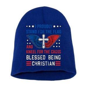 I Proudly Stand For The Flag And Kneel For The Cross Usa Funny Gift Short Acrylic Beanie