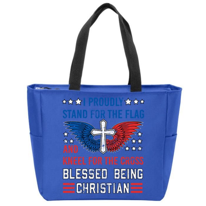 I Proudly Stand For The Flag And Kneel For The Cross Usa Funny Gift Zip Tote Bag