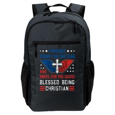 I Proudly Stand For The Flag And Kneel For The Cross Usa Funny Gift Daily Commute Backpack