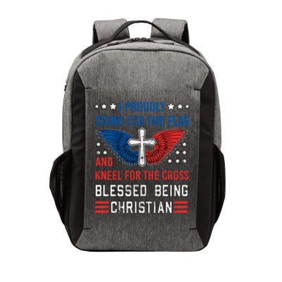 I Proudly Stand For The Flag And Kneel For The Cross Usa Funny Gift Vector Backpack