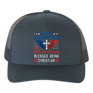 I Proudly Stand For The Flag And Kneel For The Cross Usa Funny Gift Yupoong Adult 5-Panel Trucker Hat