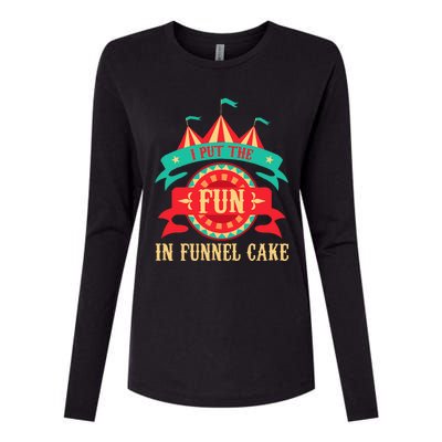 I Put The Fun In Funnel Cake Circus Birthday Womens Cotton Relaxed Long Sleeve T-Shirt