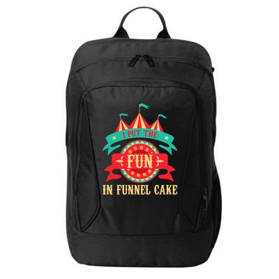 I Put The Fun In Funnel Cake Circus Birthday City Backpack