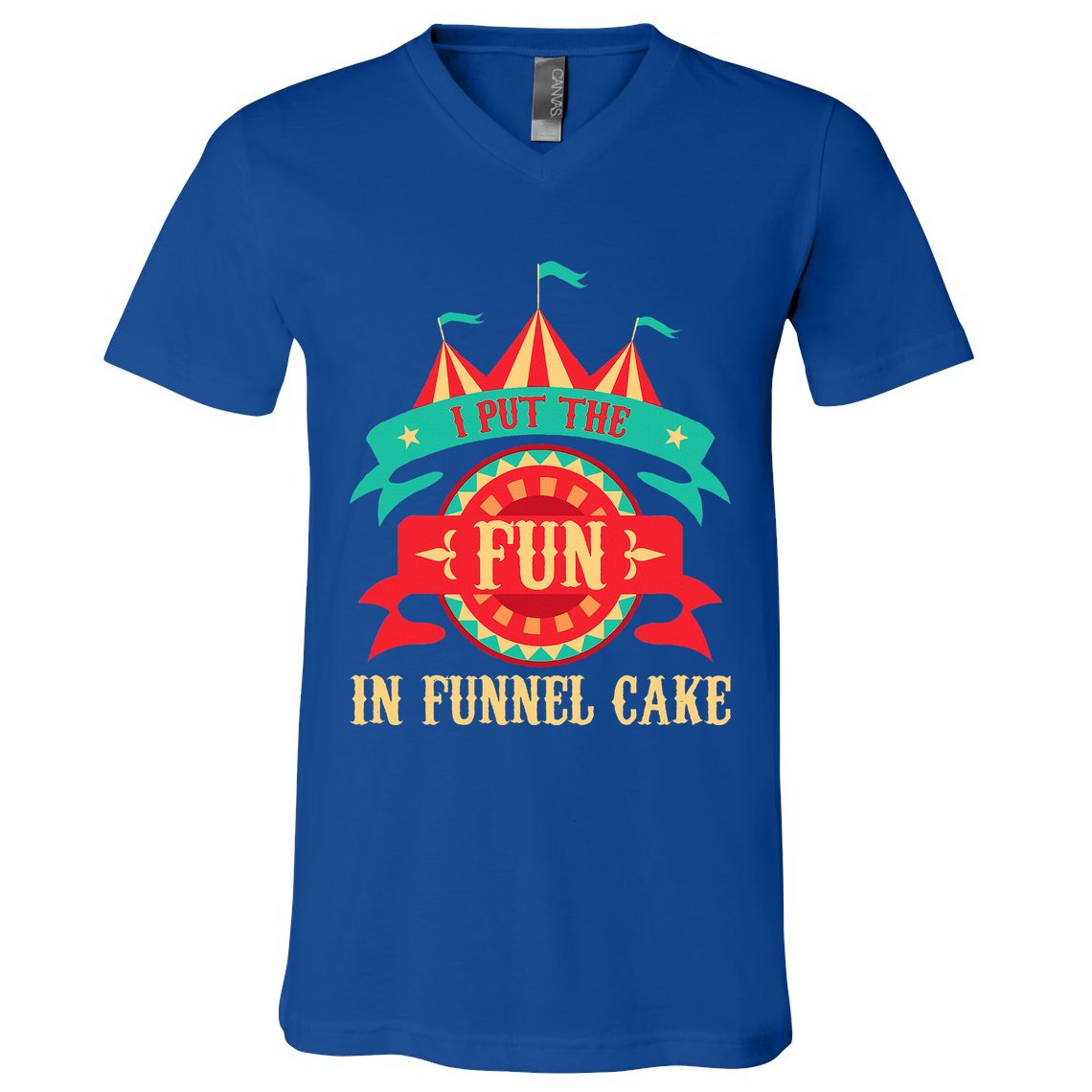 I Put The Fun In Funnel Cake Circus Birthday V-Neck T-Shirt