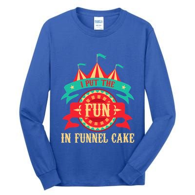 I Put The Fun In Funnel Cake Circus Birthday Tall Long Sleeve T-Shirt
