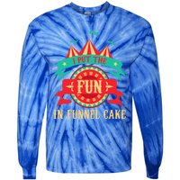 I Put The Fun In Funnel Cake Circus Birthday Tie-Dye Long Sleeve Shirt