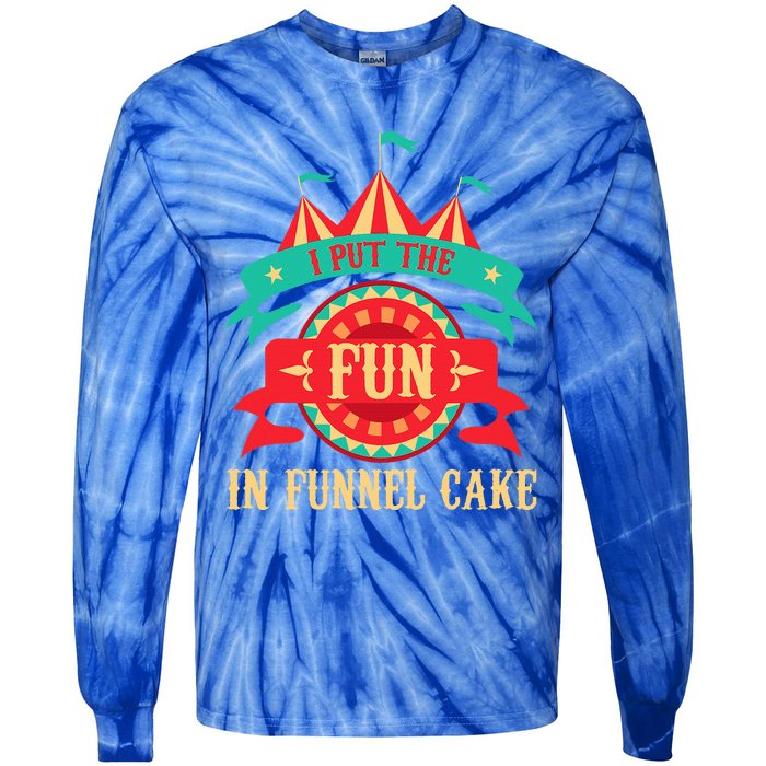 I Put The Fun In Funnel Cake Circus Birthday Tie-Dye Long Sleeve Shirt