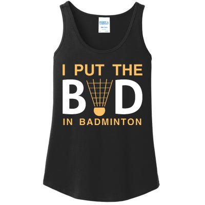 I Put The Bad In Badmintion Ladies Essential Tank