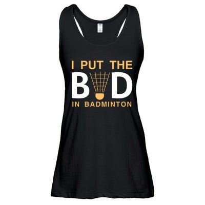 I Put The Bad In Badmintion Ladies Essential Flowy Tank