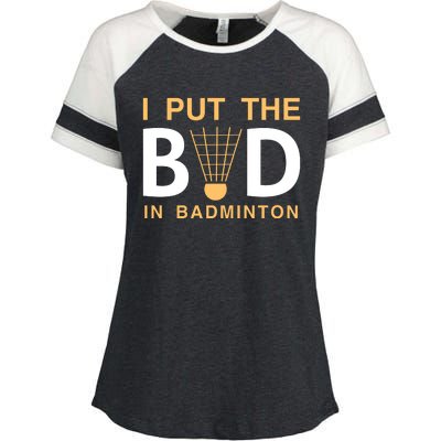 I Put The Bad In Badmintion Enza Ladies Jersey Colorblock Tee