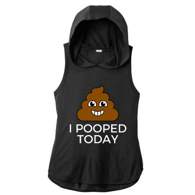 I Pooped Today Funny Joke, B Day Costume Poo Humor Ladies PosiCharge Tri-Blend Wicking Draft Hoodie Tank