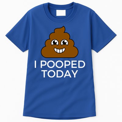 I Pooped Today Funny Joke, B Day Costume Poo Humor Tall T-Shirt