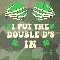 I Put The Double Ds In St Paddys Day Funny Legacy Tie Dye Trucker Hat