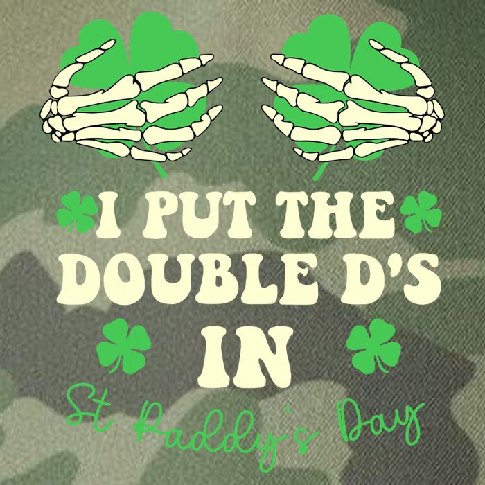 I Put The Double Ds In St Paddys Day Funny Legacy Tie Dye Trucker Hat