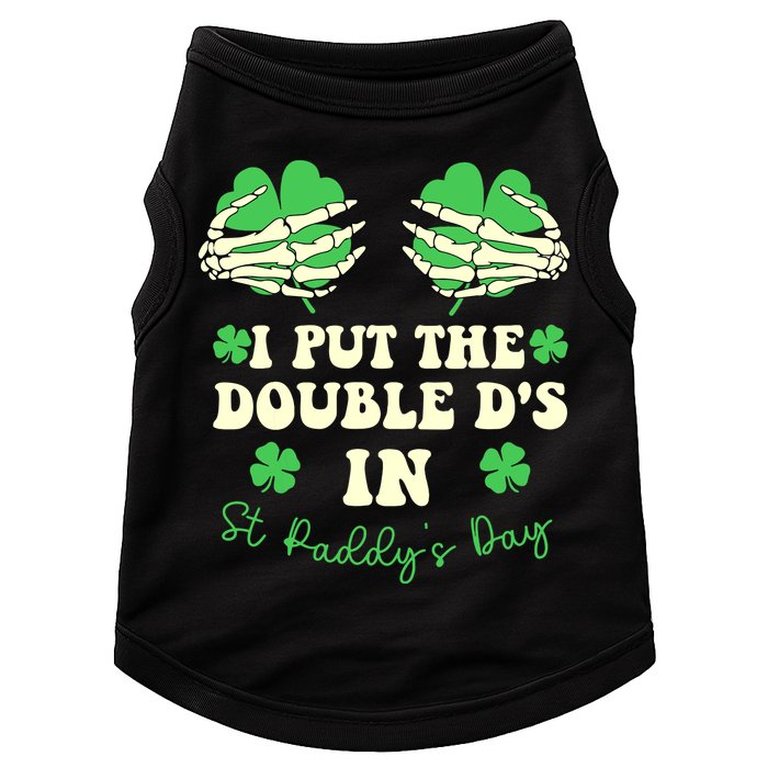 I Put The Double Ds In St Paddys Day Funny Doggie Tank