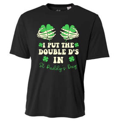 I Put The Double Ds In St Paddys Day Funny Cooling Performance Crew T-Shirt