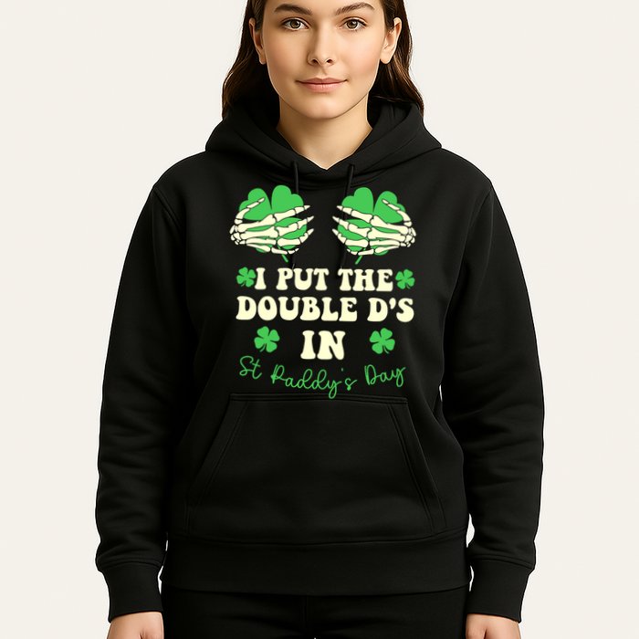 I Put The Double Ds In St Paddys Day Funny Hoodie