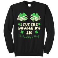 I Put The Double Ds In St Paddys Day Funny Sweatshirt