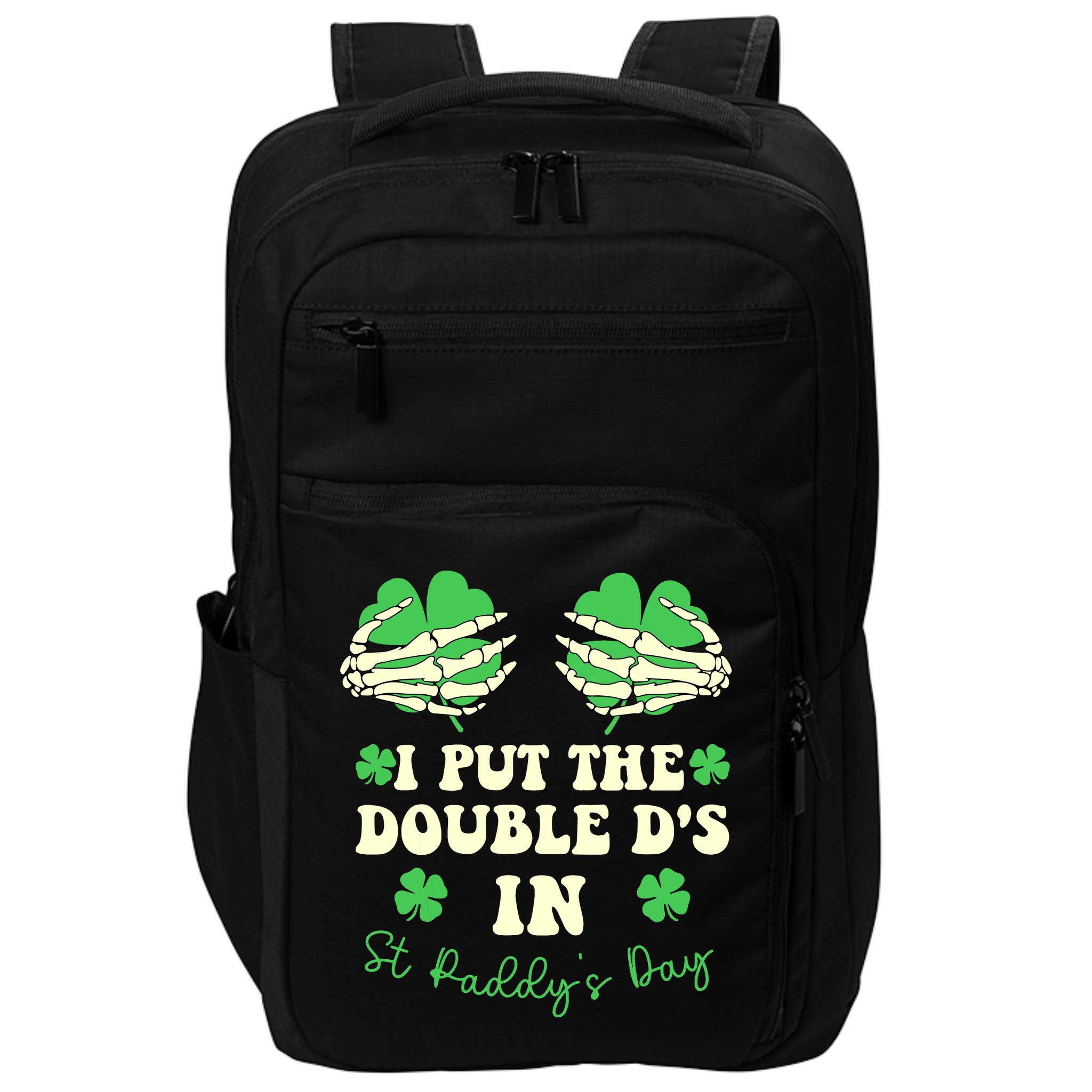 I Put The Double Ds In St Paddys Day Funny Impact Tech Backpack