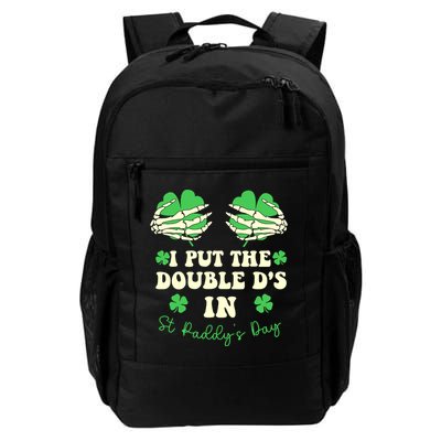 I Put The Double Ds In St Paddys Day Funny Backpack