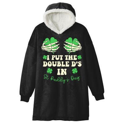 I Put The Double Ds In St Paddys Day Funny Hooded Wearable Blanket