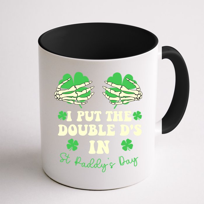I Put The Double Ds In St Paddys Day Funny Mug