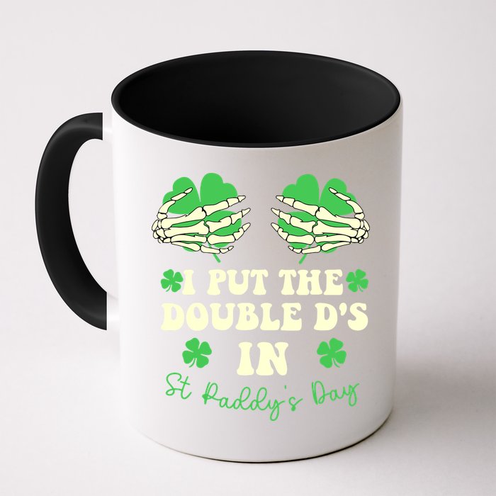 I Put The Double Ds In St Paddys Day Funny Mug