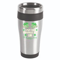 I Put The Double Ds In St Paddys Day Funny 16oz Travel Tumbler