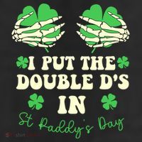 I Put The Double Ds In St Paddys Day Funny 25L Jumbo Tote