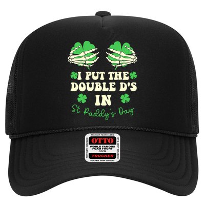 I Put The Double Ds In St Paddys Day Funny Trucker Hat