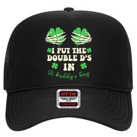I Put The Double Ds In St Paddys Day Funny Trucker Hat