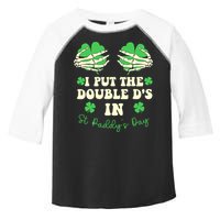 I Put The Double Ds In St Paddys Day Funny Toddler Fine Jersey T-Shirt