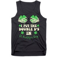 I Put The Double Ds In St Paddys Day Funny Tank Top