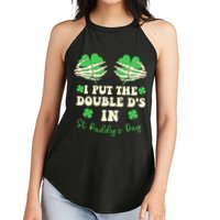 I Put The Double Ds In St Paddys Day Funny Women's Perfect Tri Rocker Tank