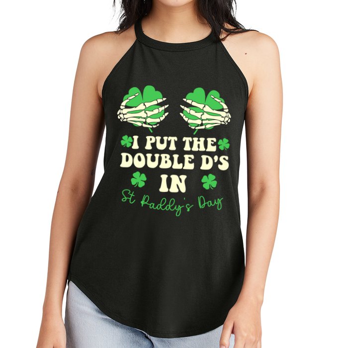 I Put The Double Ds In St Paddys Day Funny Women's Perfect Tri Rocker Tank