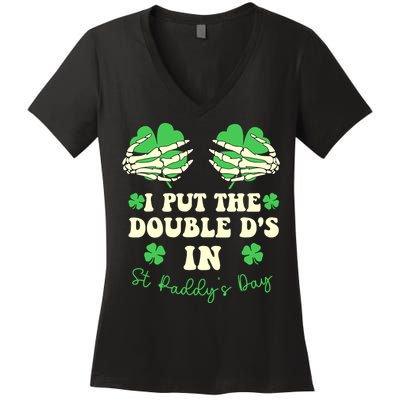 I Put The Double Ds In St Paddys Day Funny Women's V-Neck T-Shirt