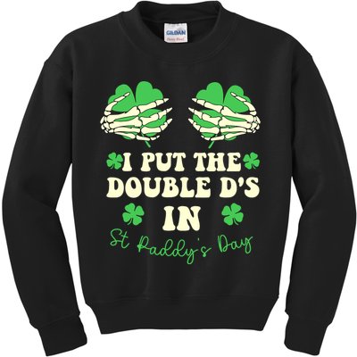 I Put The Double Ds In St Paddys Day Funny Kids Sweatshirt