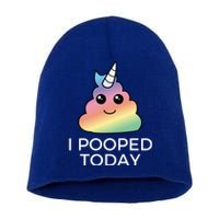 I Pooped Today Sarcastic Adult Humor Party Short Acrylic Beanie