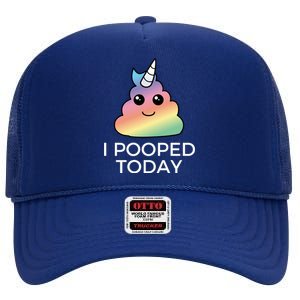 I Pooped Today Sarcastic Adult Humor Party High Crown Mesh Back Trucker Hat