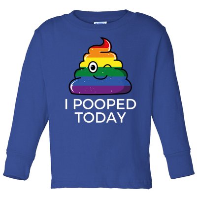 I Pooped Today Sarcastic Adult Humor Party Toddler Long Sleeve Shirt